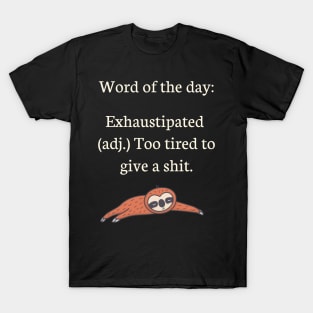 Exhaustipated Definition Funny Sloth Yoga Quote Meditation T-Shirt